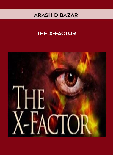 Arash Dibazar -The X-Factor courses available download now.