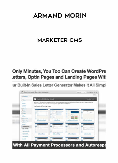 Armand Morin – Marketer CMS courses available download now.