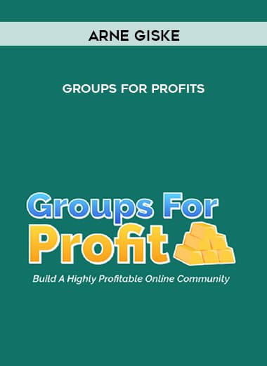 Arne Giske – Groups For Profits courses available download now.