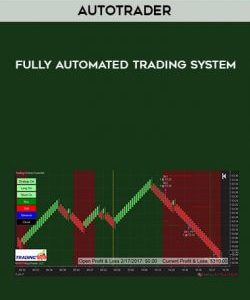AutoTrader - Fully Automated Trading System courses available download now.