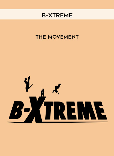 B-Xtreme - The Movement courses available download now.