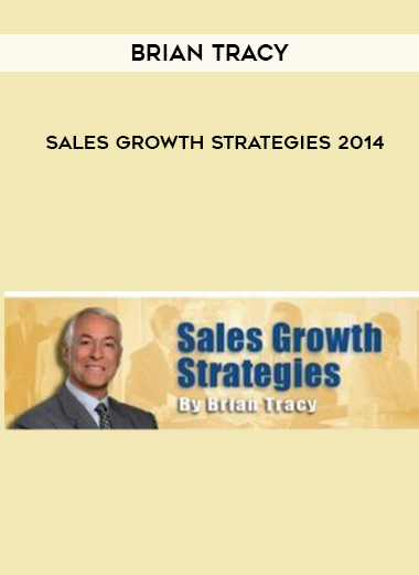 BRIAN TRACY SALES GROWTH STRATEGIES 2014 courses available download now.