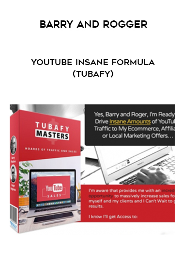 Barry and Rogger – Youtube Insane Formula (TUBAFY) courses available download now.