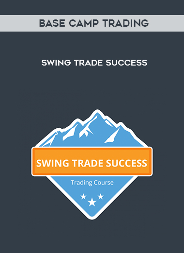 Base Camp Trading – Swing Trade Success courses available download now.