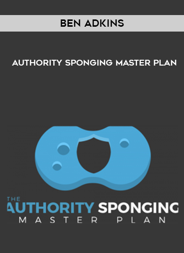 Ben Adkins – Authority Sponging Master Plan courses available download now.