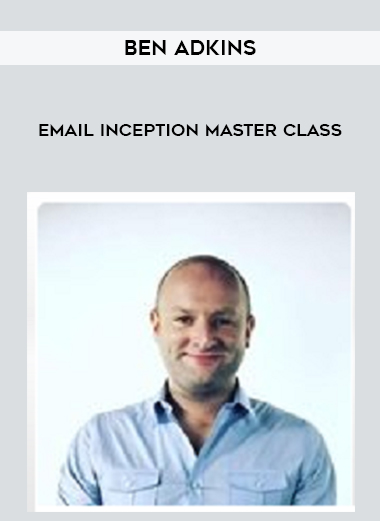 Ben Adkins – Email Inception Master Class courses available download now.