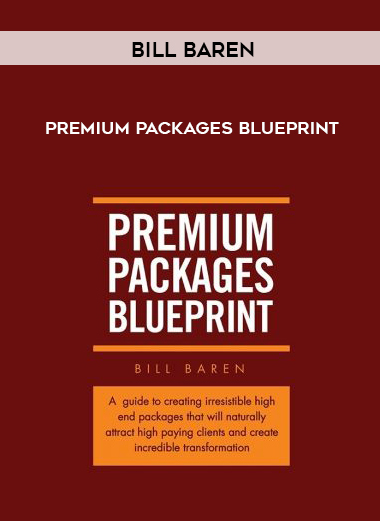 Bill Baren – Premium Packages Blueprint courses available download now.