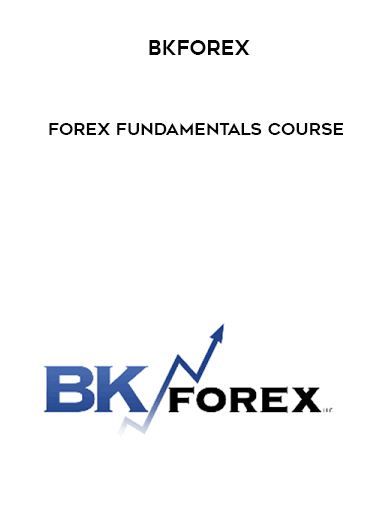 Bkforex – forex fundamentals course courses available download now.