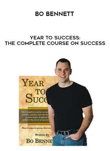 Bo Bennett – Year to Success: The Complete Course on Success courses available download now.