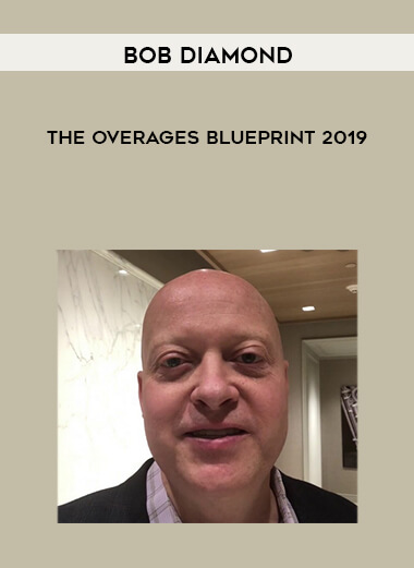 Bob Diamond - The Overages Blueprint 2019 courses available download now.