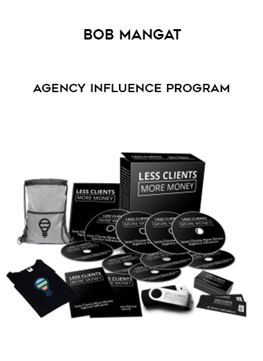 Bob Mangat – Agency Influence Program courses available download now.