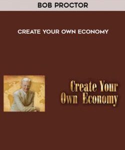 Bob Proctor - Create Your Own Economy courses available download now.