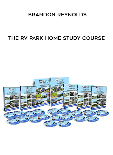 Brandon Reynolds – the RV Park Home Study Course courses available download now.
