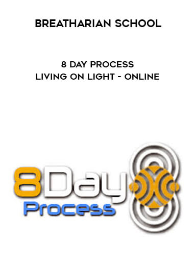 Breatharian School - 8 Day Process - Living on Light - Online courses available download now.