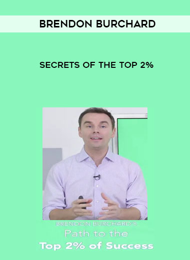 Brendon Burchard – Secrets of the Top 2% courses available download now.