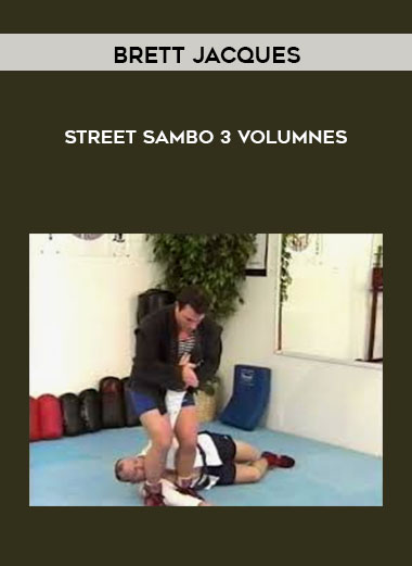 Brett Jacques - Street Sambo 3 Volumnes courses available download now.