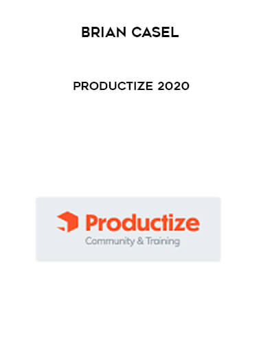 Brian Casel - Productize 2020 courses available download now.