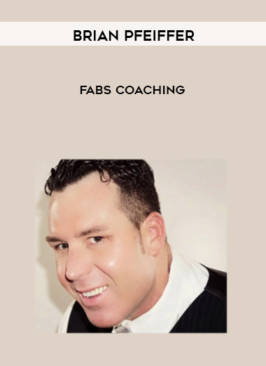 Brian Pfeiffer - FABS Coaching courses available download now.