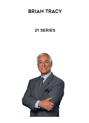 Brian Tracy – 21 Series courses available download now.