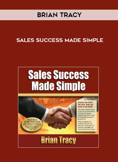 Brian Tracy – Sales Success Made Simple courses available download now.