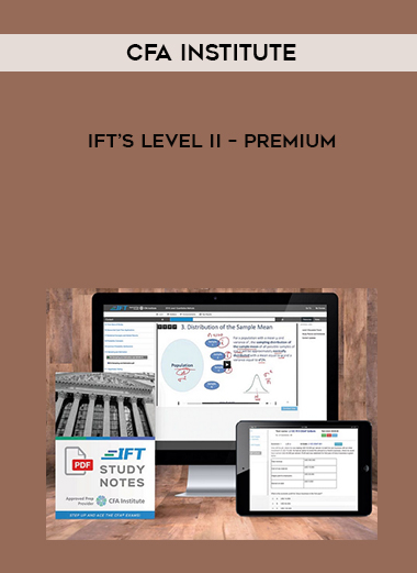 CFA Institute – IFT’s Level II – Premium courses available download now.