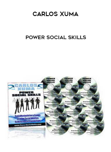 Carlos Xuma – Power Social Skills courses available download now.