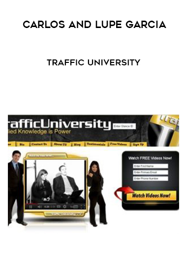Carlos and Lupe Garcia – Traffic University courses available download now.