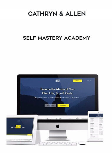 Cathryn & Allen – Self Mastery Academy courses available download now.