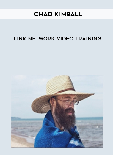 Chad Kimball – Link Network Video Training courses available download now.