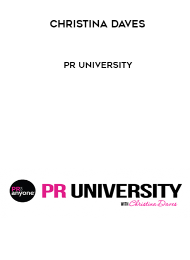 Christina Daves – PR University courses available download now.