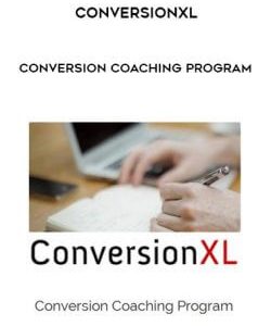 ConversionXL - Conversion Coaching Program courses available download now.