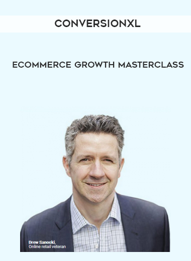 Conversionxl – Ecommerce Growth Masterclass courses available download now.