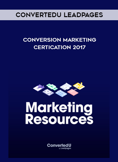 Convertedu Leadpages - Conversion Marketing Certication 2017 courses available download now.