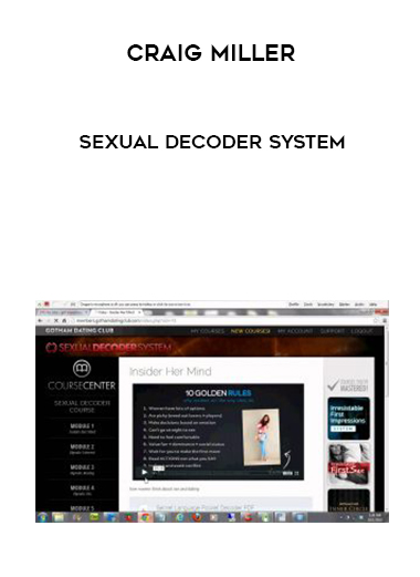 Craig Miller – Sexual Decoder System courses available download now.