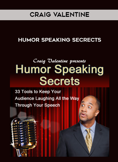 Craig Valentine – Humor Speaking Secrects courses available download now.