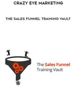 Crazy Eye Marketing - The Sales Funnel Training Vault courses available download now.