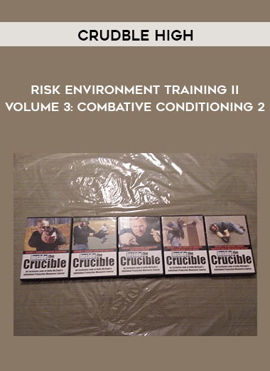 Crudble High - Risk Environment Training II Volume 3: Combative Conditioning 2 courses available download now.