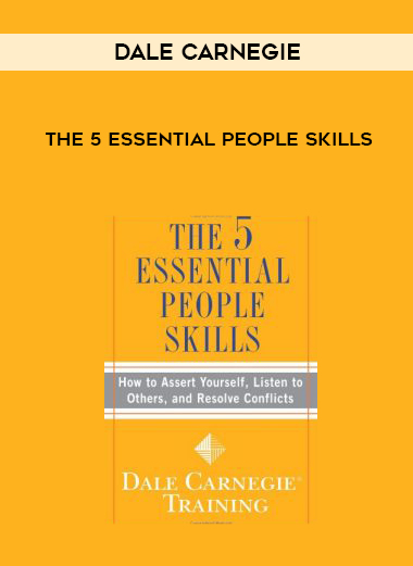 Dale Carnegie – The 5 Essential People Skills courses available download now.