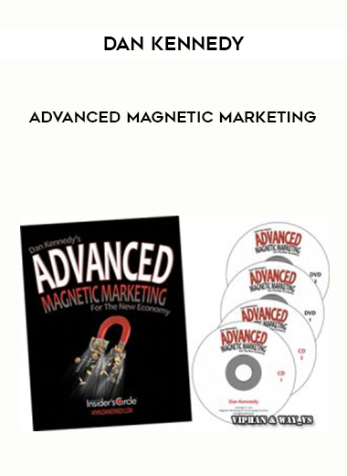 Dan Kennedy Advanced Magnetic Marketing courses available download now.