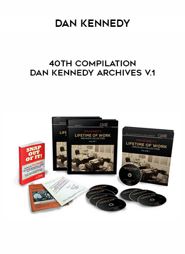 Dan Kennedy – 40th Compilation – Dan Kennedy Archives V.1 courses available download now.