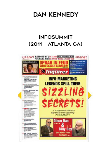 Dan Kennedy – InfoSummit (2011 – Atlanta GA) courses available download now.