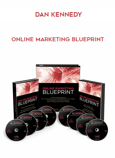Dan Kennedy – Online Marketing Blueprint courses available download now.
