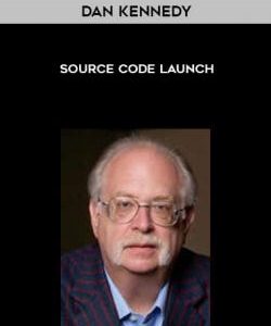Dan Kennedy – Source Code Launch courses available download now.