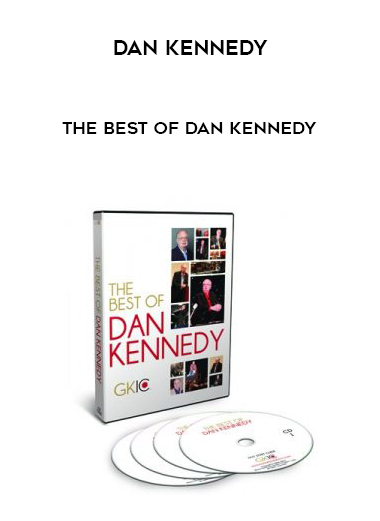 Dan Kennedy – The Best of Dan Kennedy courses available download now.