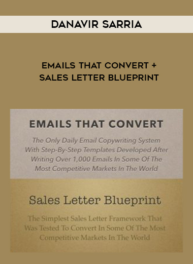 Danavir Sarria – Emails That Convert + Sales Letter Blueprint courses available download now.