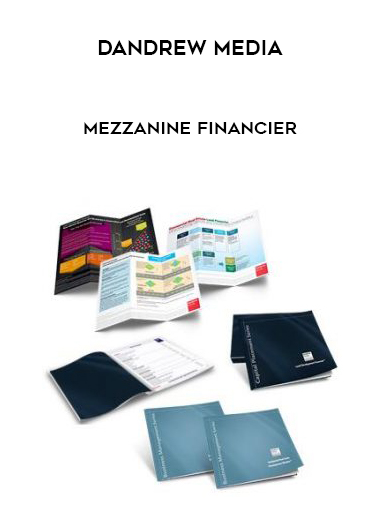 Dandrew Media – Mezzanine Financier courses available download now.