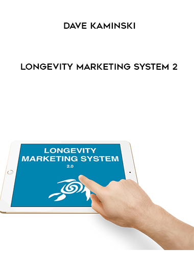 Dave Kaminski – Longevity Marketing System 2 courses available download now.