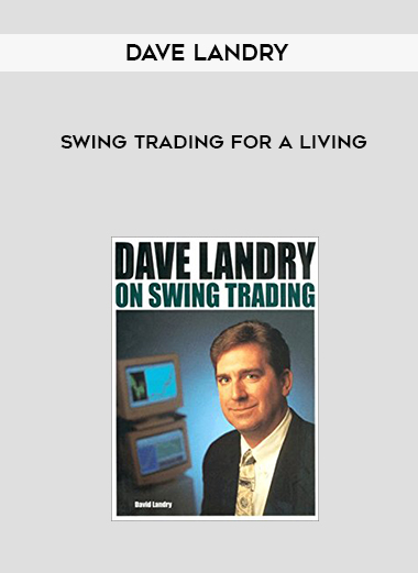 Dave Landry – Swing Trading for a Living courses available download now.