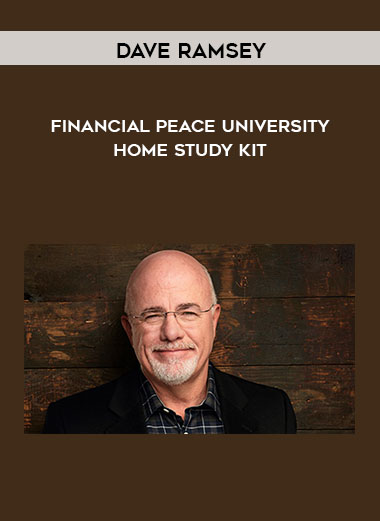 Dave Ramsey - Financial Peace University Home Study Kit courses available download now.