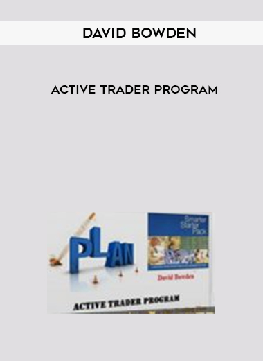 David Bowden – Active Trader Program courses available download now.